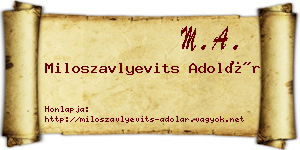 Miloszavlyevits Adolár névjegykártya